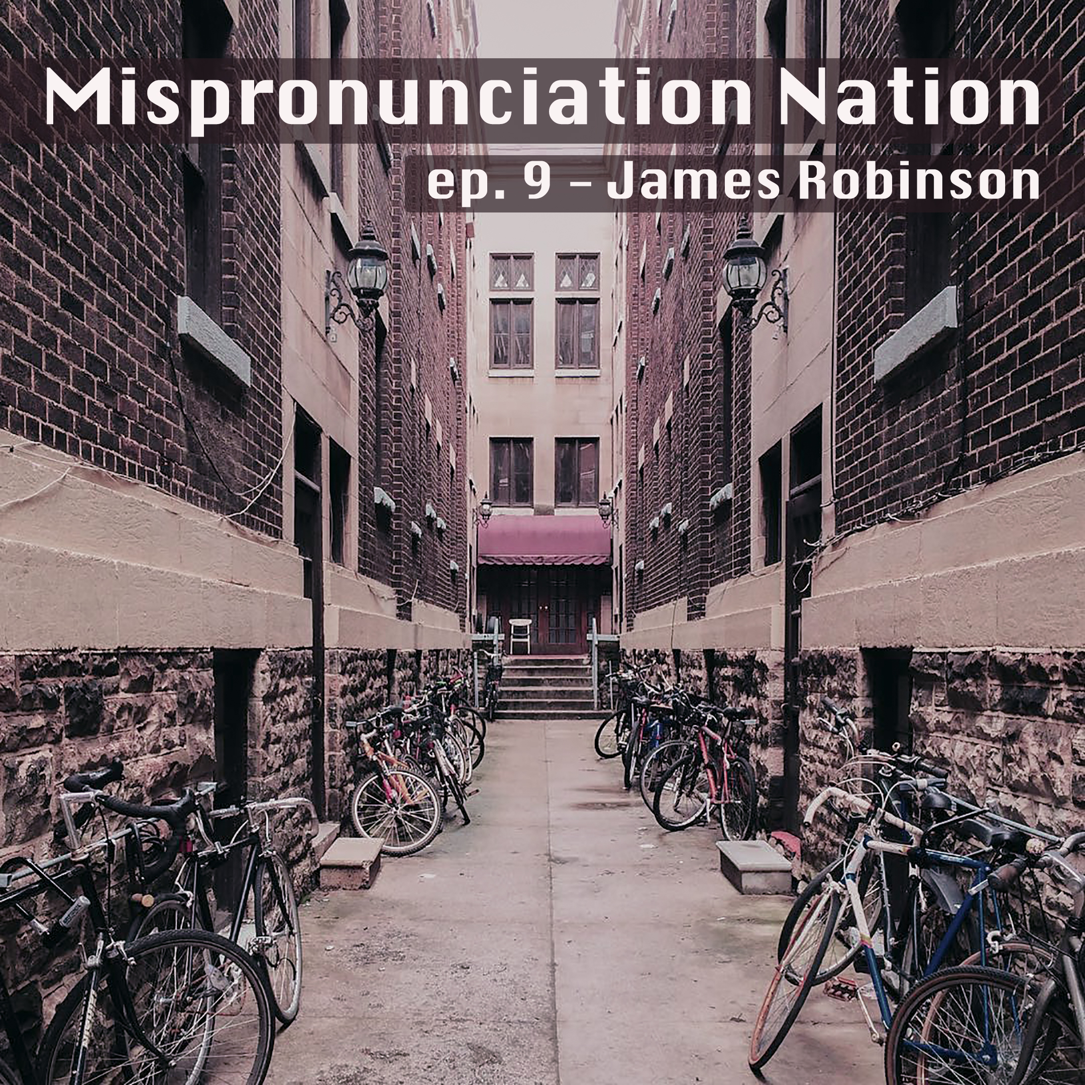 ep 9 James Robinson