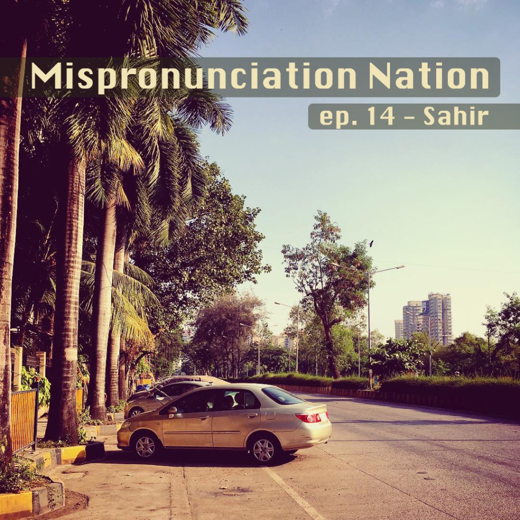 ep. 14 –&nbsp;Sahir