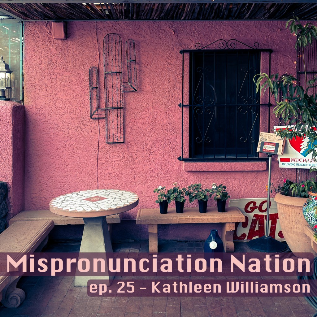 ep. 25 – Kathleen&nbsp;Williamson