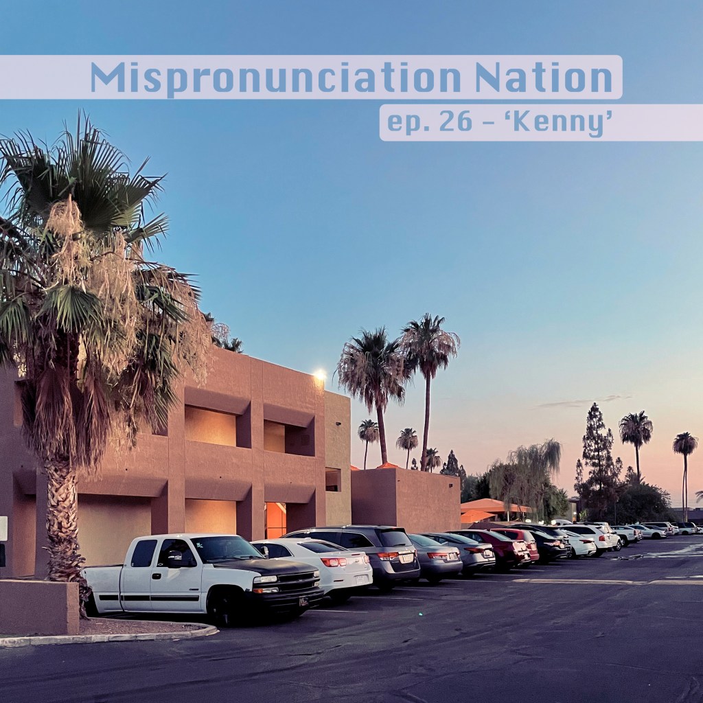 ep. 26 – ‘Kenny’